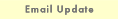 Email Update